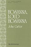 Hosanna, Loud Hosanna - Two-Part or SATB