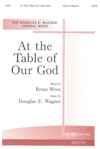 At the Table of Our God - SATB