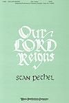 Our Lord Reigns - SATB