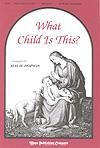 What Child is This? - SATB