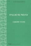 Palm Sunday - SATB & Unison Treble