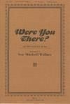 Were You There? - SATB