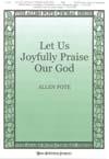 Let Us Joyfully Praise Our God - SATB w/opt. Brass & Handbells