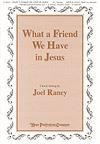 What a Friend We Have In Jesus - SATB & Unison Choir (or Soloist) 