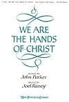 We Are the Hands of Christ - Two-Part Mixed