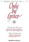 Only by Grace - SATB
