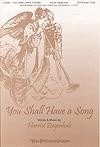 You Shall Have a Song - SATB w/opt. Flute