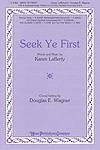 Seek Ye First - SAB