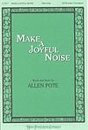 Make a Joyful Noise - SATB w/opt. Percussion