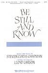 Be Still and Know - SATB