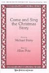 Come and Sing the Christmas Story - SATB