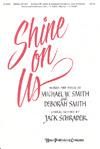 Shine on Us - SATB