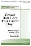 Crown Him Lord This Easter Day! - SATB w/opt. B-flat Trumpet