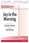 Joy In the Morning - SATB & 4-Hand Accomp. w/opt. Piano II only