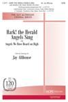 Hark! the Herald Angels Sing (with Angels We Have Heard On High) - SATB