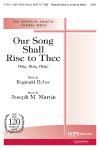 Our Song Shall Rise to Thee (Holy, Holy, Holy!) - SATB