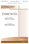 Come to Us - SATB w/opt. Flute