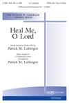 Heal Me, O Lord - SATB w/ opt. Flute or Oboe