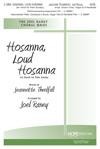 Hosanna, Loud Hosanna (An Introit for Palm Sunday) - SATB w/opt. Unison Choir, Organ & 9 Handbells