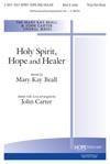 Holy Spirit, Hope and Healer - Three-Part Mixed