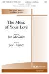 Music of Your Love, The - SATB