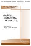 Waiting, Wandering, Wondering - Two Part Mixed