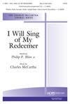 I Will Sing of My Redeemer - SATB