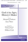 God of the Ages, History's Maker - SATB