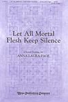 Let All Mortal Flesh Keep Silence - SATB w/opt. 3 Flutes