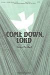 Come Down, Lord - SATB
