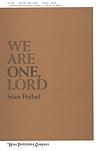 We Are One, Lord - SATB