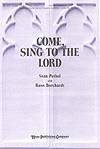 Come, Sing to the Lord - SATB