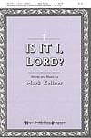 Is It I, Lord? - SATB