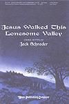 Jesus Walked This Lonesome Valley - Three-Part Mixed