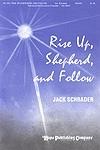 Rise Up, Shepherd, and Follow - SSATB