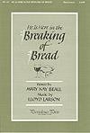 He is Here In the Breaking of Bread - SATB