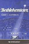 Bethlehemtown - SATB