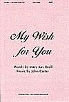 My Wish for You - SATB