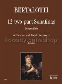 12 two-part Sonatinas (Bologna 1744) for Descant & Treble Recorders