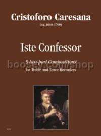 Iste Confessor. 9 two-part Compositions for Treble & Tenor Recorders