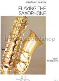 Playing the Saxophone Vol.1 - saxophone
