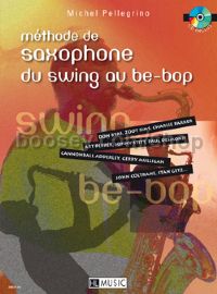 Méthode de saxophone du swing au be-bop - saxophone (+ CD)