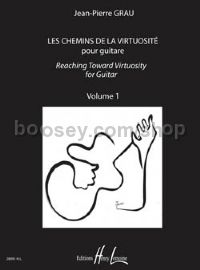 Les chemins de la virtuosité (Reaching Toward Virtuosity), Vol.1 - guitar