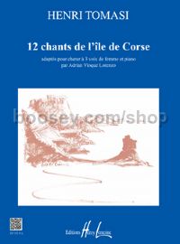 12 Chants de l'Ile de Corse - SSA & piano (vocal score)