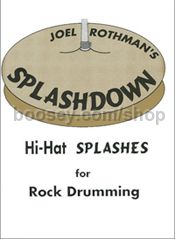 Splashdown: Hi-Hat Splashes for Rock Drumming