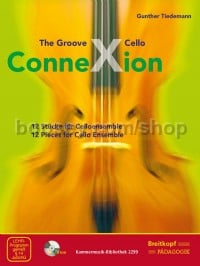 The Groove Cello ConneXion (+ CD-ROM)