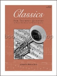 Classics for Trumpet Quartet (3rd Trumpet)