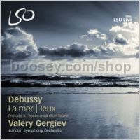 La mer, Jeux, Prélude (LSO Live SACD)