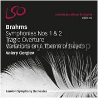 Symphonies No. 1 & 2, Tragic Overture & Variations on a Theme of Haydo (LSO Live SACD x2)