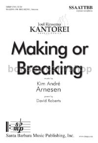 Making or Breaking (SATB)